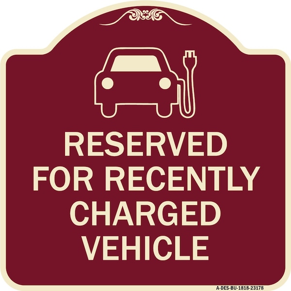 Signmission Reserved for Recently Charged Vehicle W/ Graphic Heavy-Gauge Aluminum Sign, 18" x 18", BU-1818-23178 A-DES-BU-1818-23178 - main